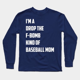 F-Bomb Mom 2.0 Long Sleeve T-Shirt